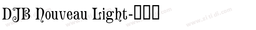 DJB Nouveau Light字体转换